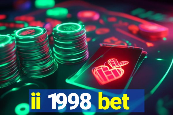 ii 1998 bet